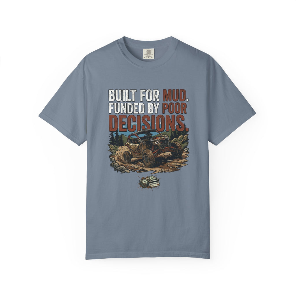 Buit For Mud T-Shirt