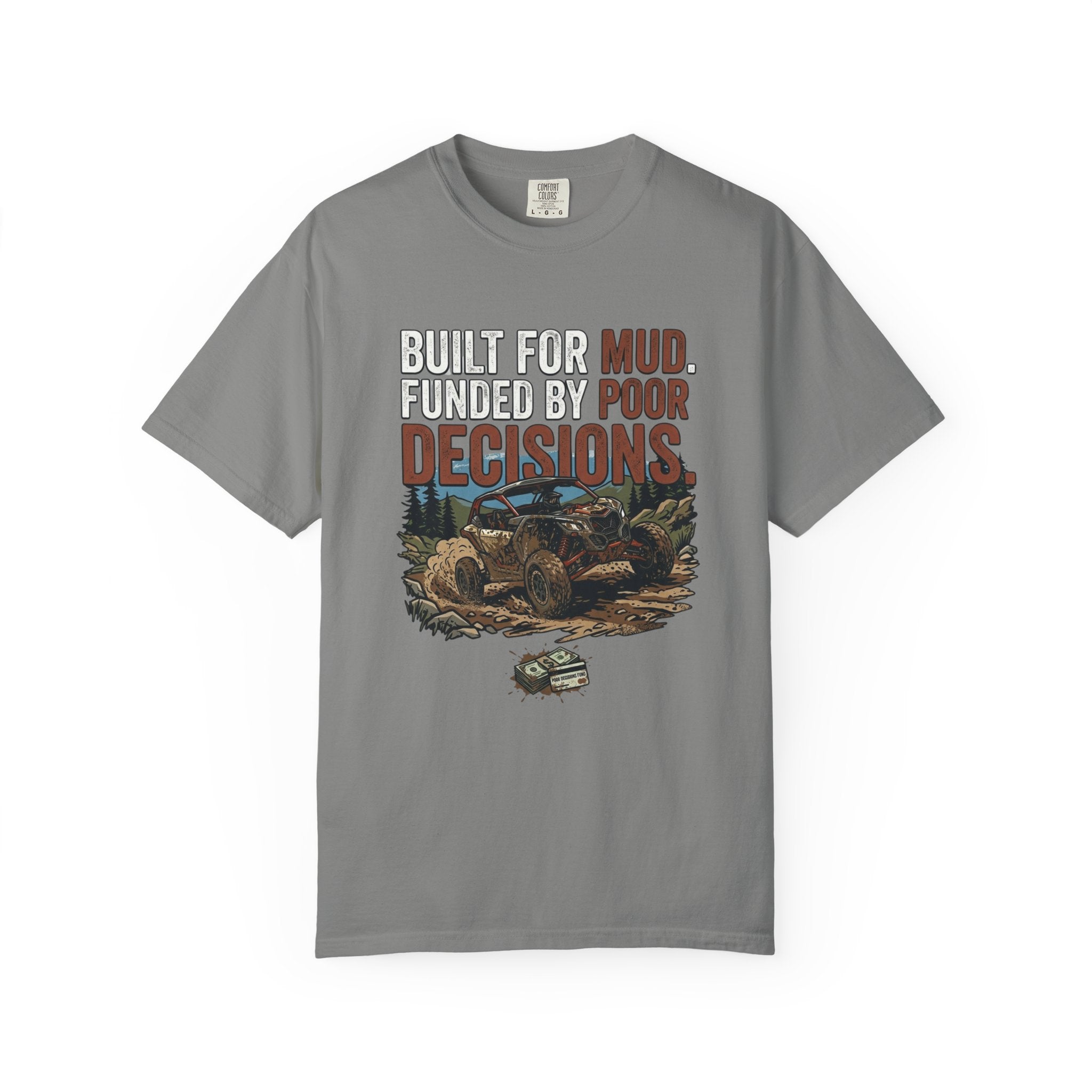 Buit For Mud T-Shirt