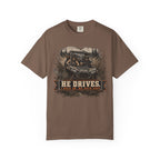He Drives. We Pray.  T-Shirt