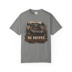He Drives. We Pray.  T-Shirt