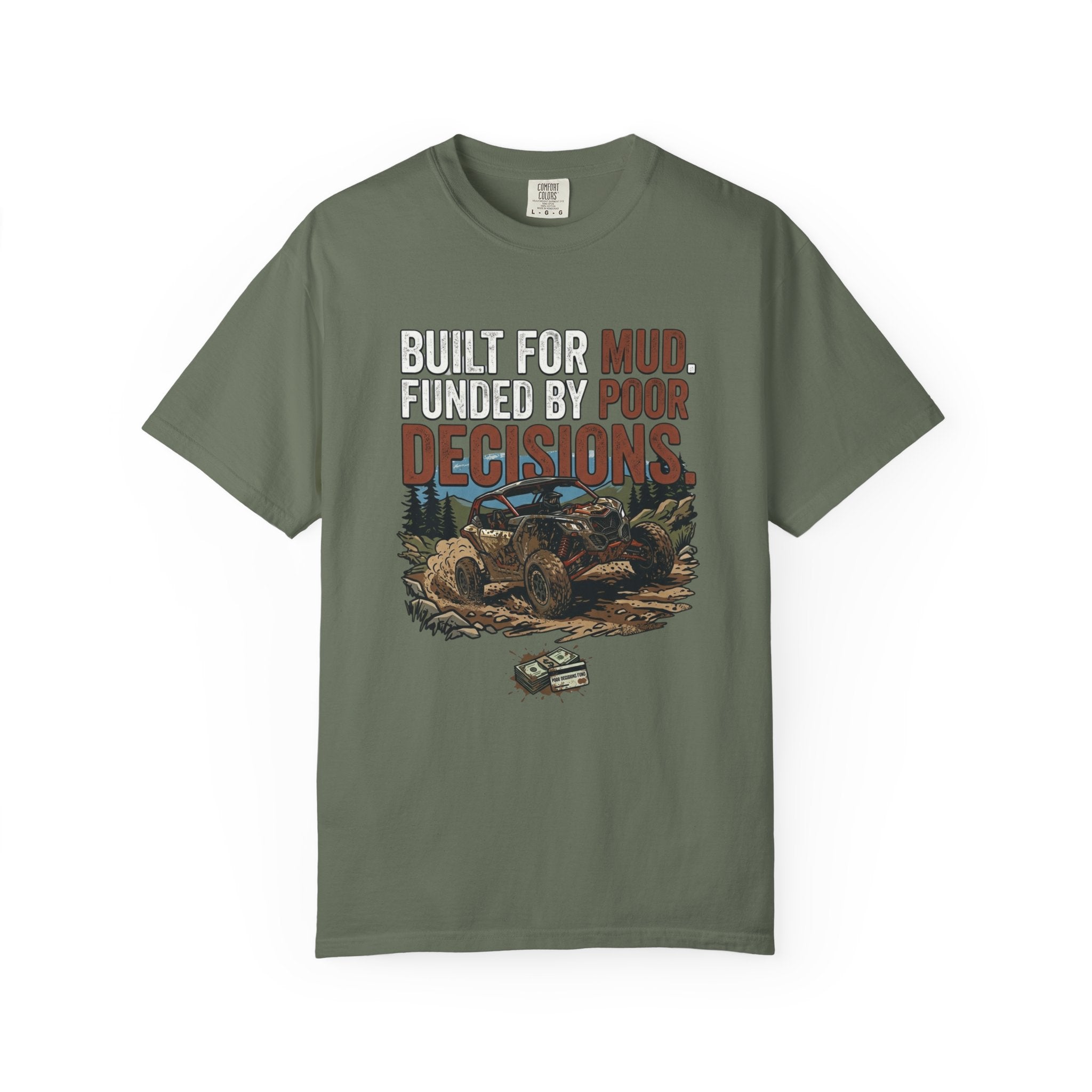 Buit For Mud T-Shirt