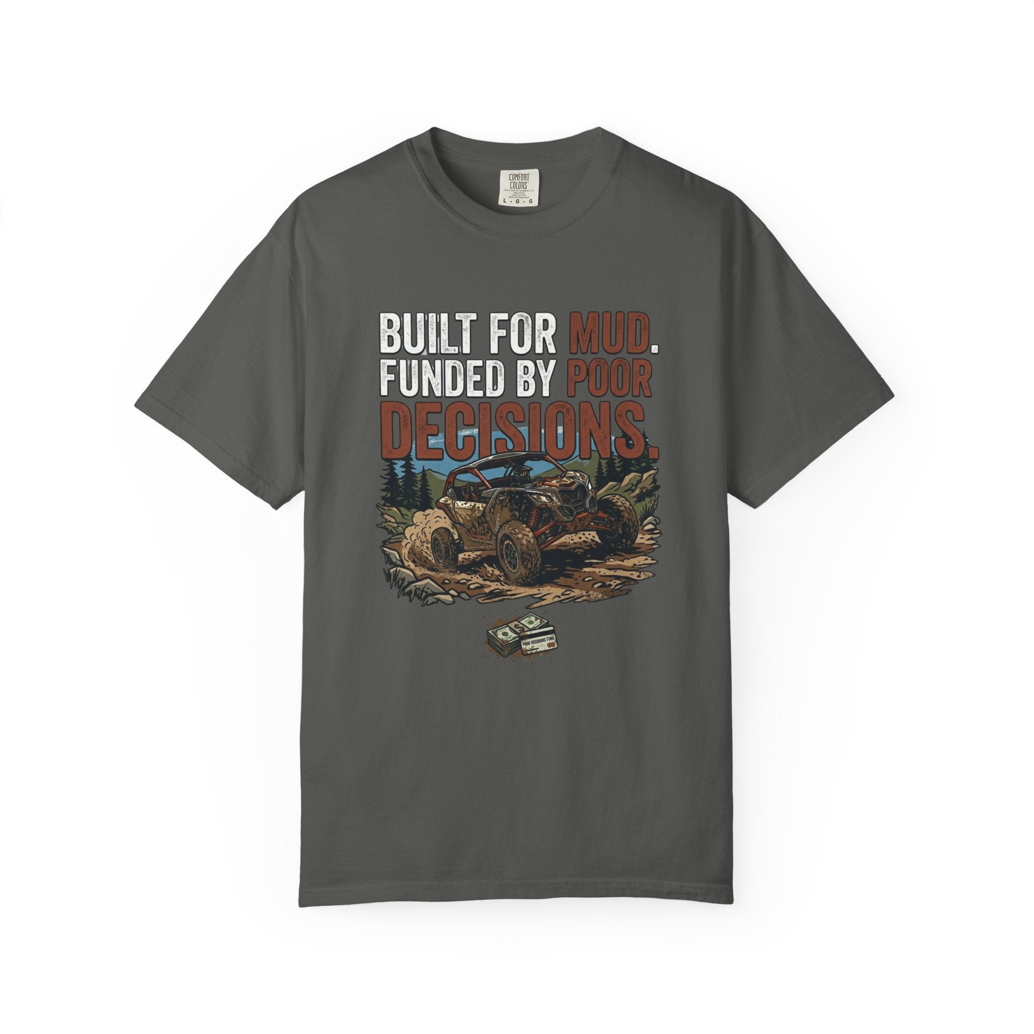 Buit For Mud T-Shirt